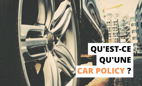 Car Policy L Outil Strategique De La Gestion De Votre Flotte Automobile